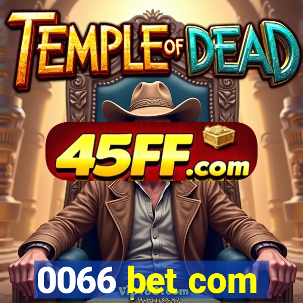 0066 bet com